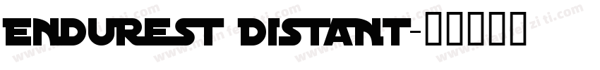 Endurest Distant字体转换